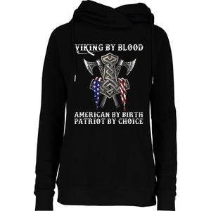 Viking By Blood American By Birth Patriot By Choice Womens Funnel Neck Pullover Hood