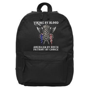 Viking By Blood American By Birth Patriot By Choice 16 in Basic Backpack