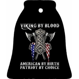 Viking By Blood American By Birth Patriot By Choice Ceramic Bell Ornament