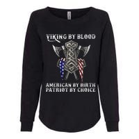 Viking By Blood American By Birth Patriot By Choice Womens California Wash Sweatshirt