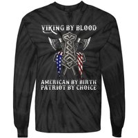 Viking By Blood American By Birth Patriot By Choice Tie-Dye Long Sleeve Shirt