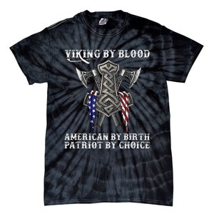 Viking By Blood American By Birth Patriot By Choice Tie-Dye T-Shirt