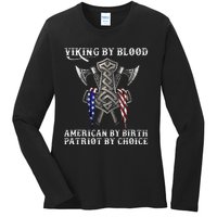 Viking By Blood American By Birth Patriot By Choice Ladies Long Sleeve Shirt