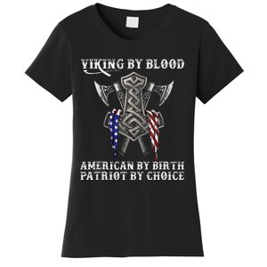 Viking By Blood American By Birth Patriot By Choice Women's T-Shirt