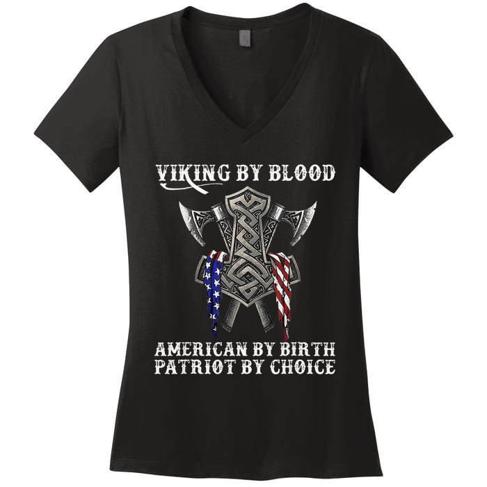 Viking By Blood American By Birth Patriot By Choice Women's V-Neck T-Shirt