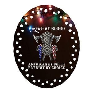 Viking By Blood American By Birth Patriot By Choice Ceramic Oval Ornament