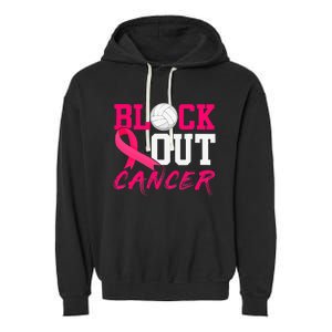 Volleyball Breast Cancer Awareness Block Out Cancer Garment-Dyed Fleece Hoodie