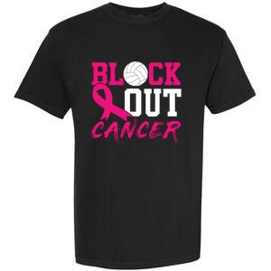 Volleyball Breast Cancer Awareness Block Out Cancer Garment-Dyed Heavyweight T-Shirt