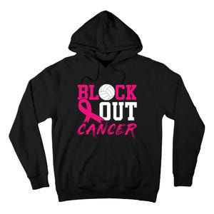 Volleyball Breast Cancer Awareness Block Out Cancer Tall Hoodie