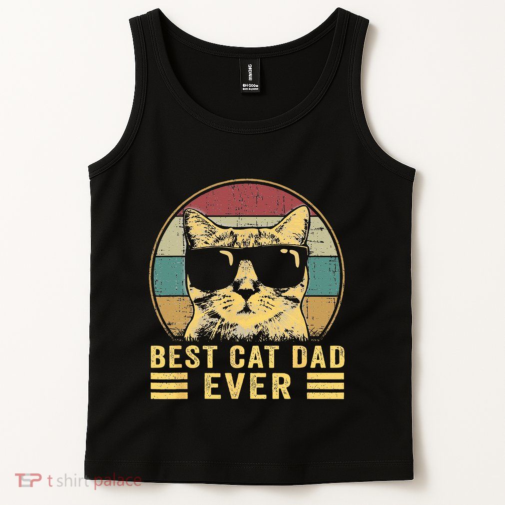 Vintage Best Cat Dad Ever Bump Fi Funny Fathers Day Tank Top