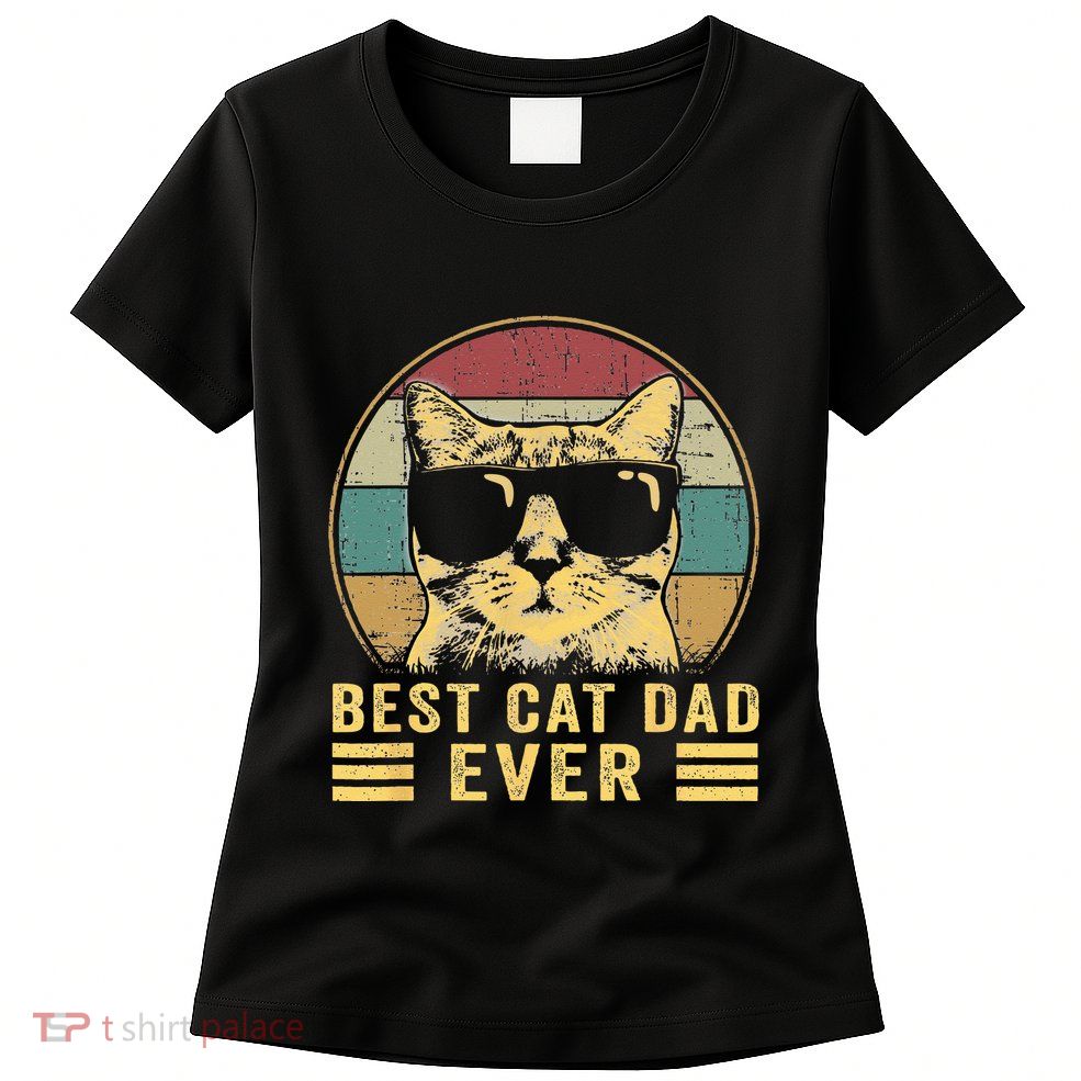 Vintage Best Cat Dad Ever Bump Fi Funny Fathers Day Womens T-Shirt