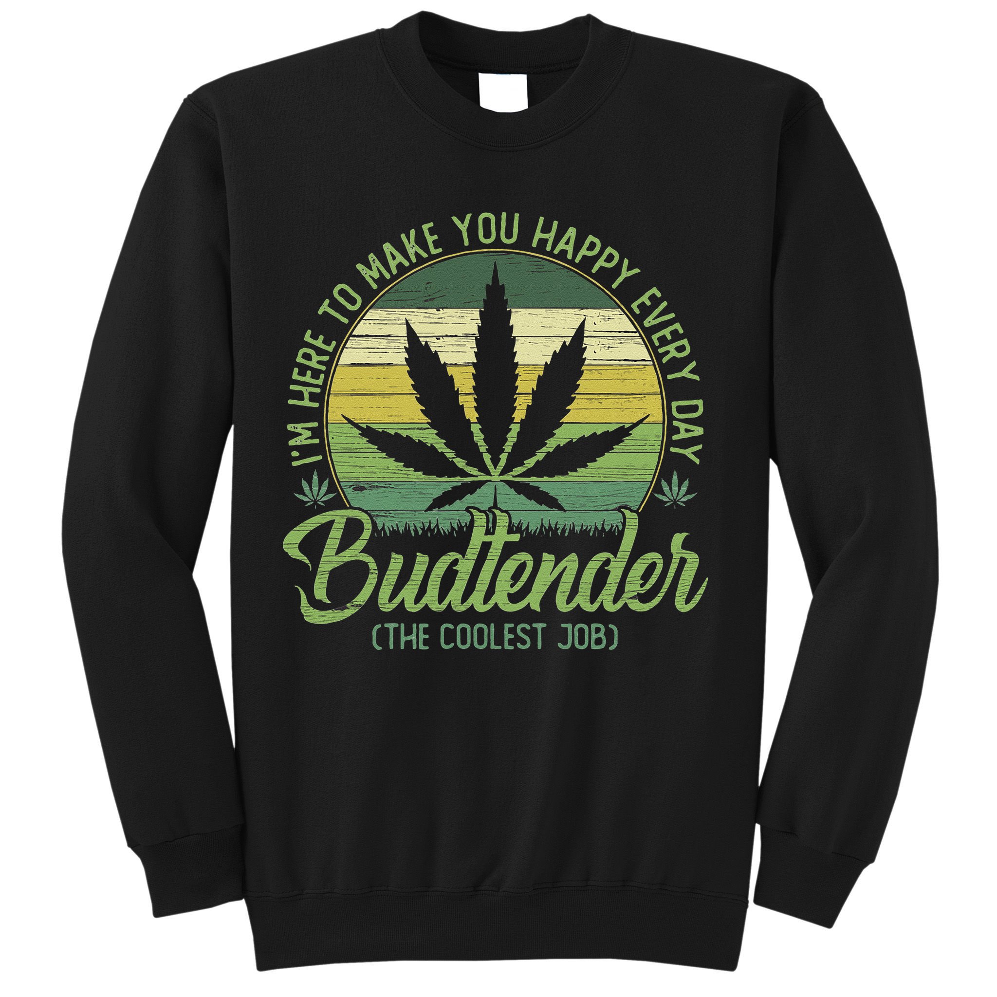 Vintage Budtender Coolest Job Marijuana Weed Supporters Sweatshirt