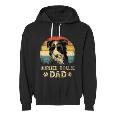 Vintage Border Collie Dad Dog Lovers FatherS Day Garment-Dyed Fleece Hoodie