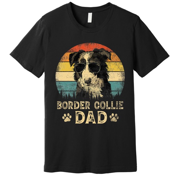 Vintage Border Collie Dad Dog Lovers FatherS Day Premium T-Shirt