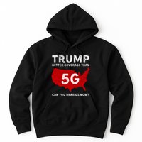 Vintagetrump Better Coverage Than 5g Can You Hear Us Now Hoodie