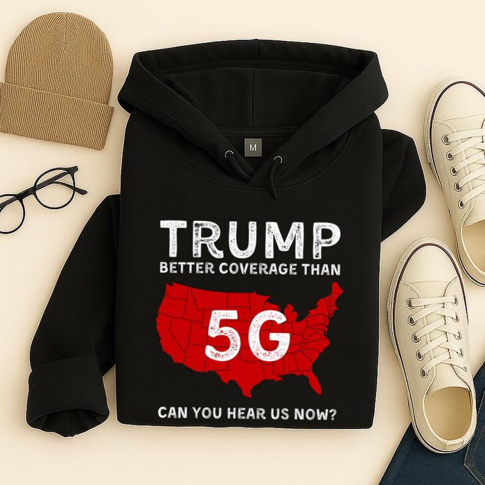 Vintagetrump Better Coverage Than 5g Can You Hear Us Now Hoodie