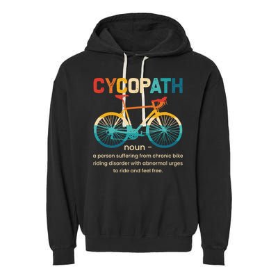 Vintage Bicycle Cycopath Gift For Cyclists Garment-Dyed Fleece Hoodie