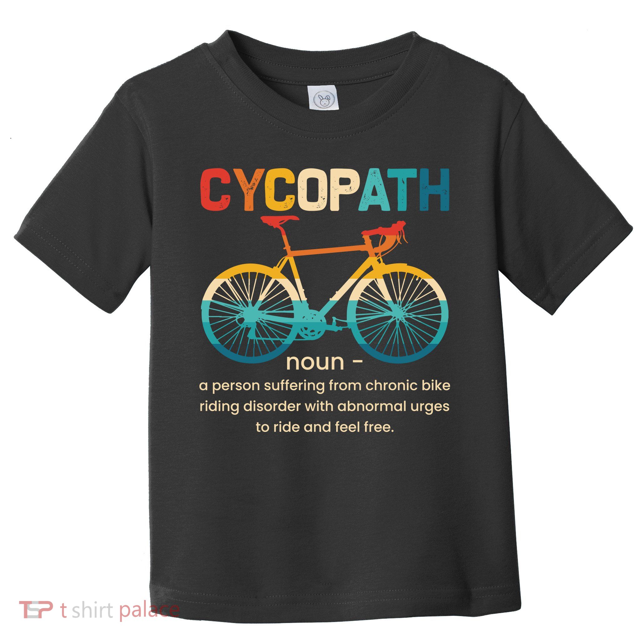 Vintage Bicycle Cycopath Gift For Cyclists Toddler T-Shirt