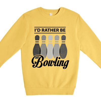 Vintage Bowling Cool Gift ID Rather Be Bowling Meaningful Gift Premium Crewneck Sweatshirt