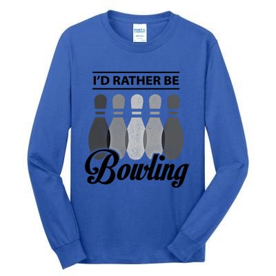 Vintage Bowling Cool Gift ID Rather Be Bowling Meaningful Gift Tall Long Sleeve T-Shirt