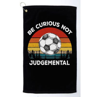 Vintage Be Curious Not Judgemental Inspirational Quote Golf Towel