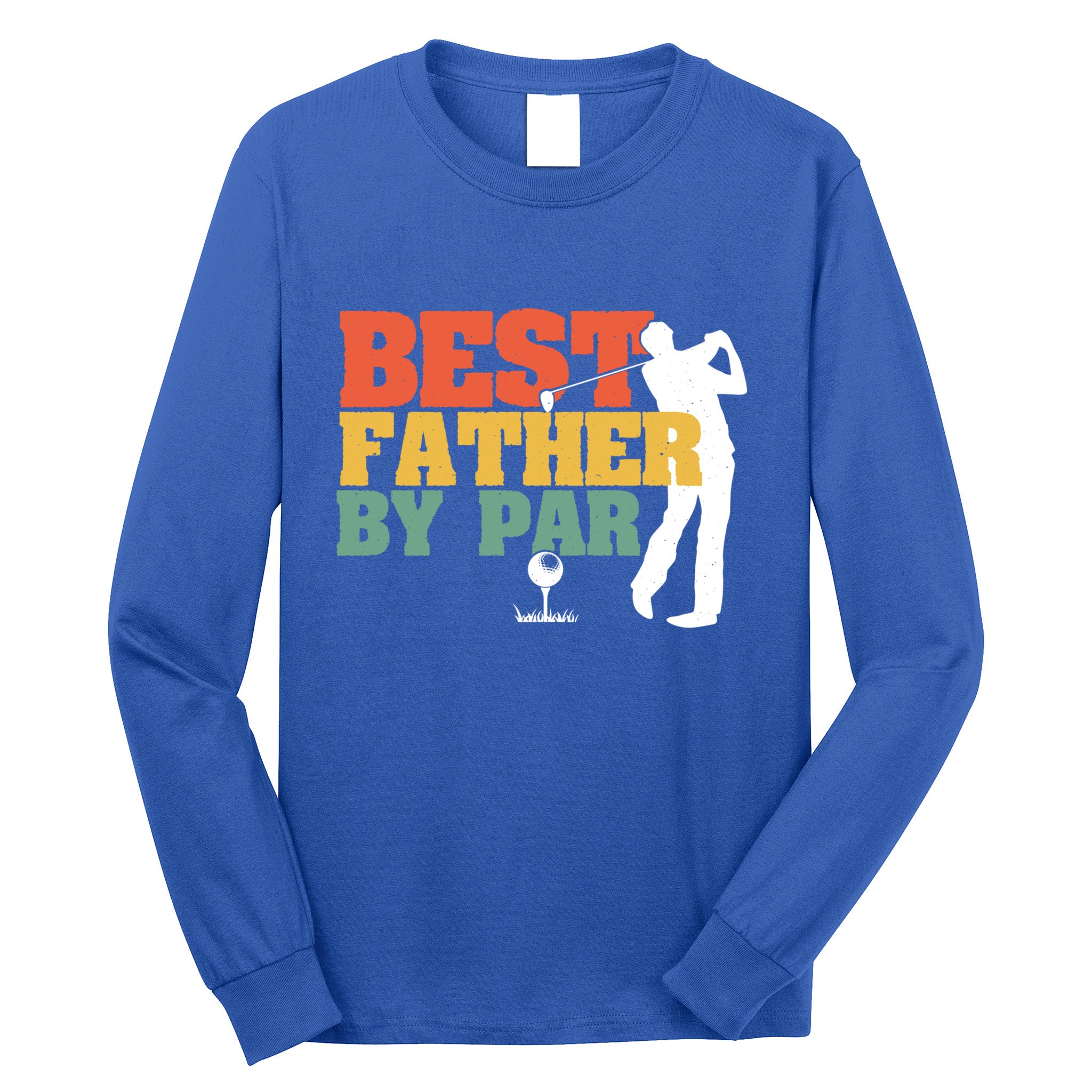 Vintage Best Dad By Par Disc Golf Dad Fathers Day Birthday Gift Long Sleeve Shirt