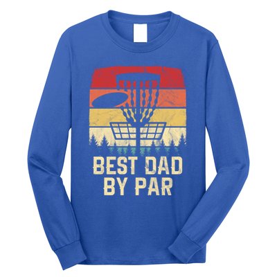 Vintage Best Dad By Par Funny FatherS Day Disc Golf Player Cool Gift Long Sleeve Shirt