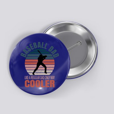 Vintage Baseball Dad Like A Regular Dad But Cooler Gift Button