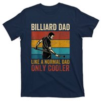 Vintage Billiard Dad Like A Normal Dad Only Cooler Fathers Day Gift T-Shirt