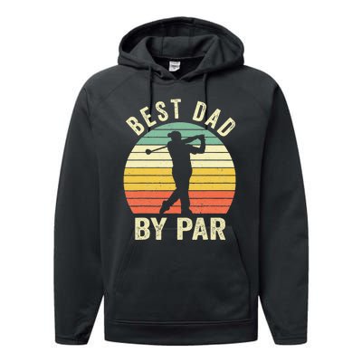 Vintage Best Dad By Par Fathers Day Golfing Performance Fleece Hoodie