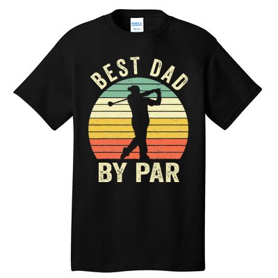 Vintage Best Dad By Par Fathers Day Golfing Tall T-Shirt