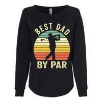 Vintage Best Dad By Par Fathers Day Golfing Womens California Wash Sweatshirt