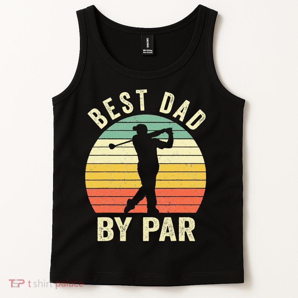 Vintage Best Dad By Par Fathers Day Golfing Tank Top