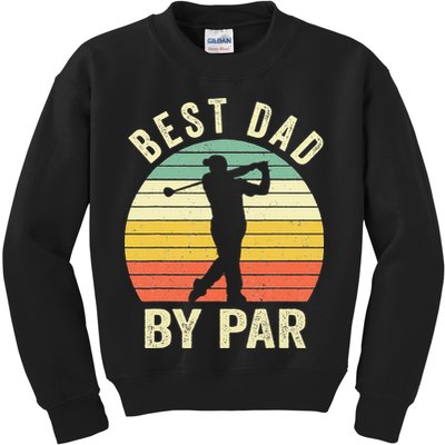 Vintage Best Dad By Par Fathers Day Golfing Kids Sweatshirt