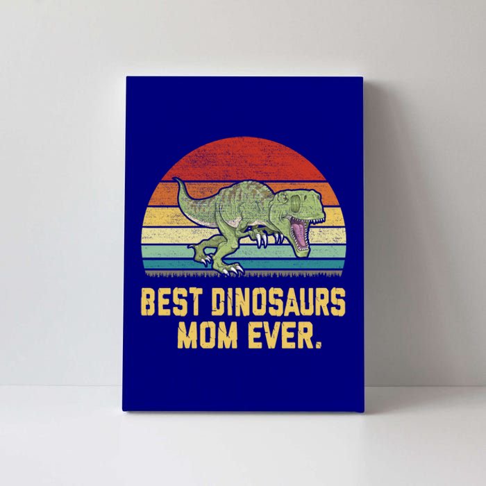 Vintage Best Dinosaurs Mom Ever Gift Canvas