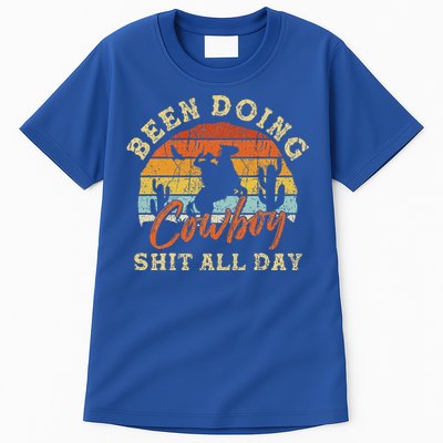 Vintage Been Doing Cowboy Shit All Day Funny Cowboy Tall T-Shirt