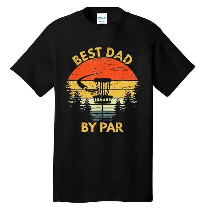 Vintage Best Dad By Par Disc Golf Fathers Day Gift Tall T-Shirt