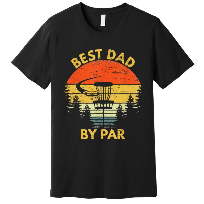 Vintage Best Dad By Par Disc Golf Fathers Day Gift Premium T-Shirt