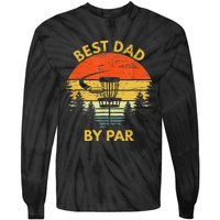 Vintage Best Dad By Par Disc Golf Fathers Day Gift Tie-Dye Long Sleeve Shirt