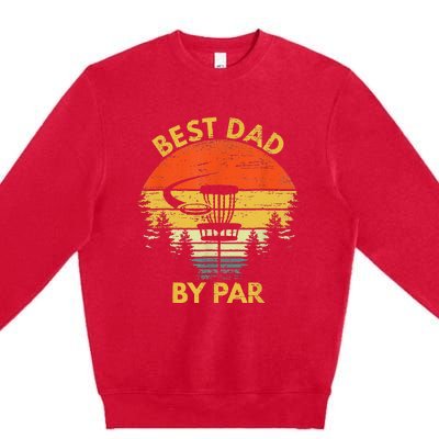 Vintage Best Dad By Par Disc Golf Fathers Day Gift Premium Crewneck Sweatshirt