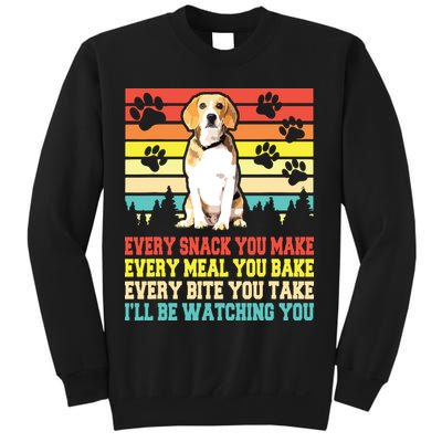 Vintage Beagle Dog Funny Every Snack You Make Bite You Take Sweatshirt