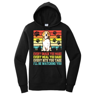 Vintage Beagle Dog Funny Every Snack You Make Bite You Take Women's Pullover Hoodie