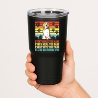 Vintage Beagle Dog Funny Every Snack You Make Bite You Take Tumbler