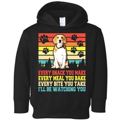 Vintage Beagle Dog Funny Every Snack You Make Bite You Take Toddler Hoodie