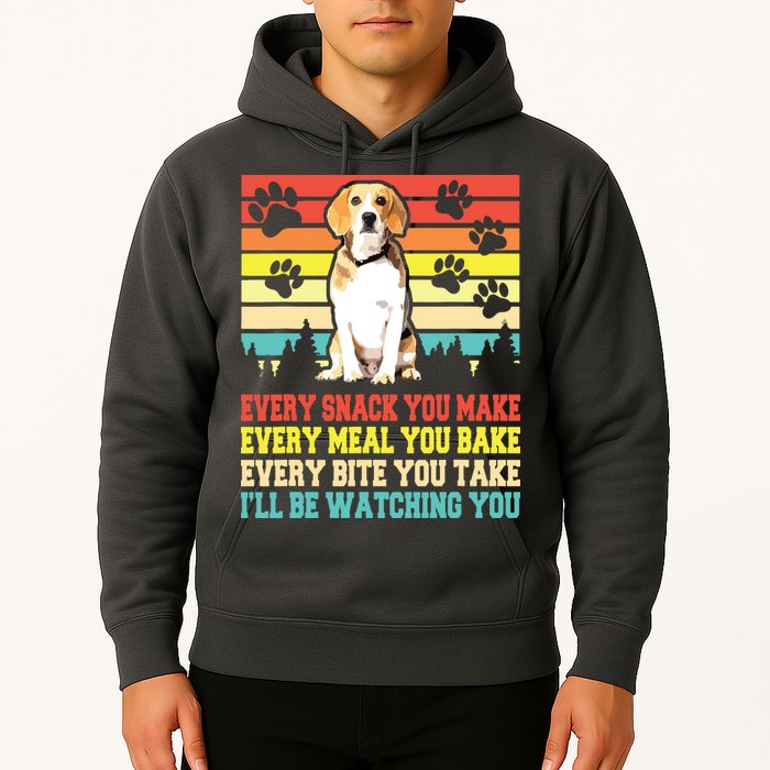 Vintage Beagle Dog Funny Every Snack You Make Bite You Take Hoodie