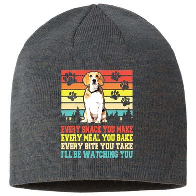 Vintage Beagle Dog Funny Every Snack You Make Bite You Take Sustainable Beanie