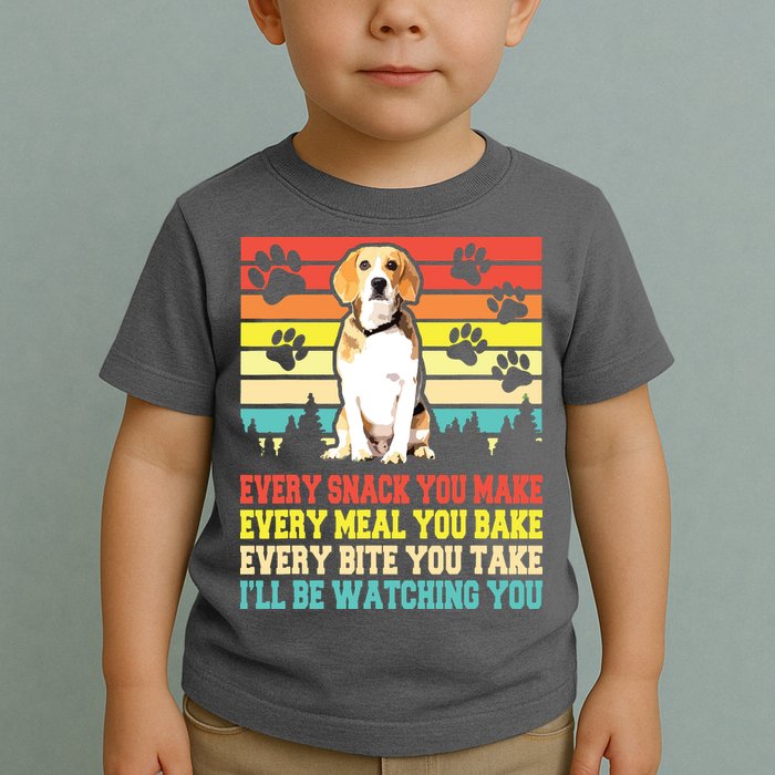 Vintage Beagle Dog Funny Every Snack You Make Bite You Take Toddler T-Shirt