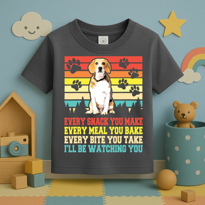 Vintage Beagle Dog Funny Every Snack You Make Bite You Take Toddler T-Shirt