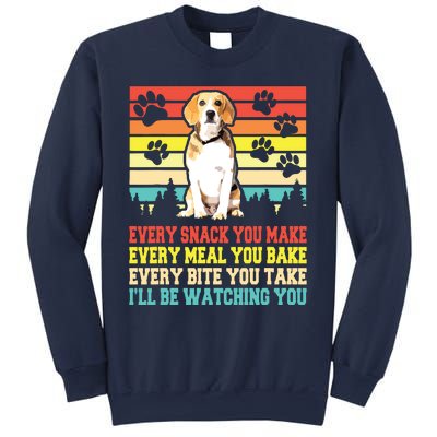 Vintage Beagle Dog Funny Every Snack You Make Bite You Take Sweatshirt