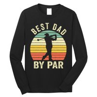 Vintage Best Dad By Par Fathers Day Golfing Long Sleeve Shirt